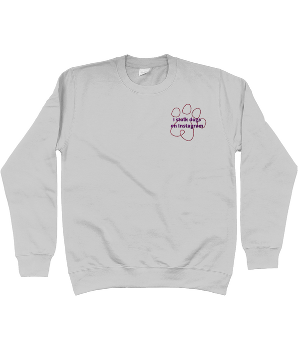 I Stalk Dogs on Instagram Embroidered Sweater